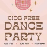 Kids Free Dance Party